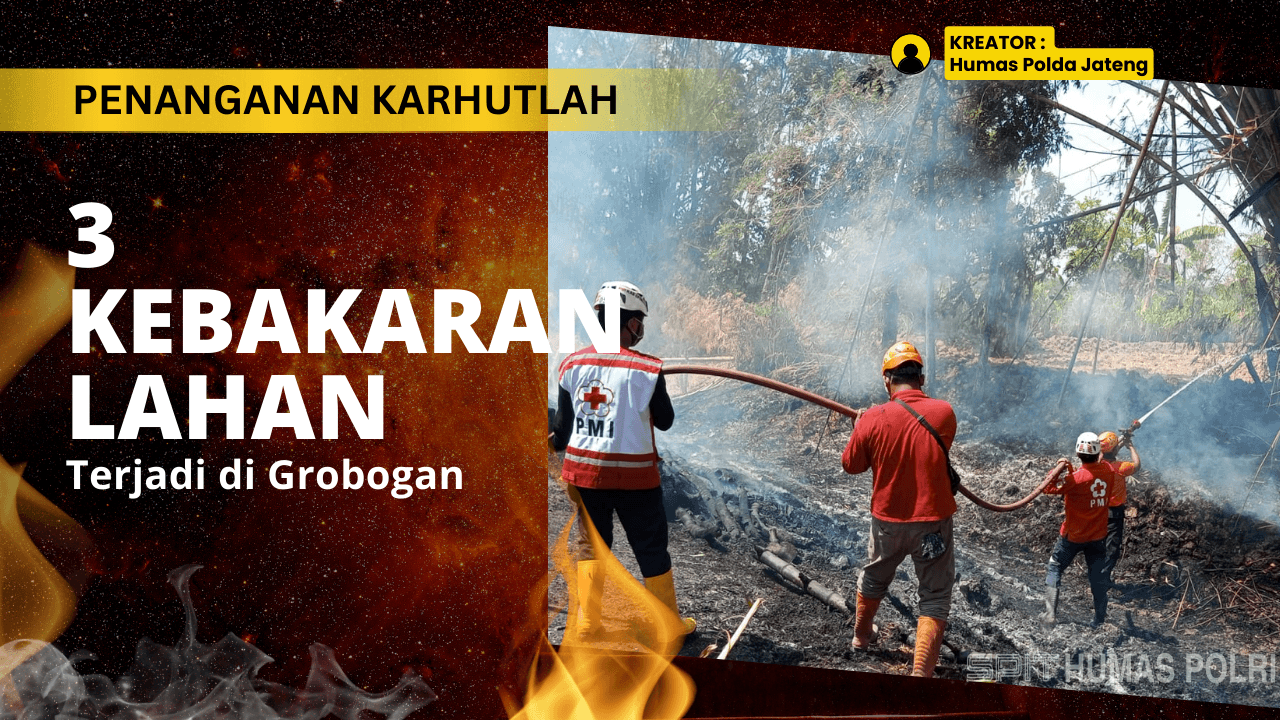 Sehari, 3 Kebakaran Lahan Terjadi di Grobogan