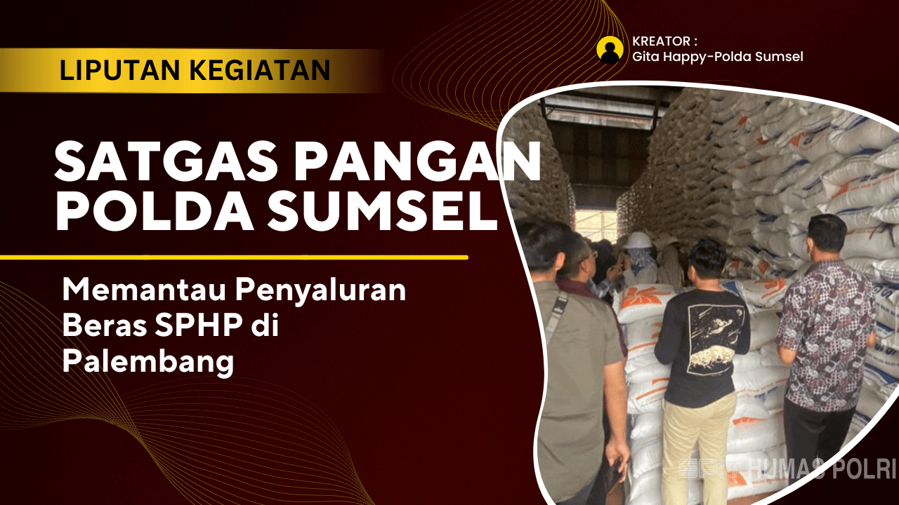 Satgas Pangan Polda Sumsel Memantau Penyaluran Beras SPHP di Palembang