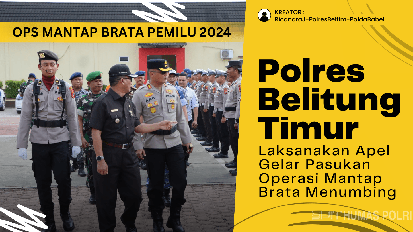 Polres Belitung Timur Laksanakan Apel Gelar Pasukan Operasi Mantap Brata Menumbing 2023-2024